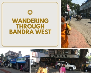 Wandering through Bandra west